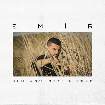 シングル/Ben Unutmayi Bilmem/Emir