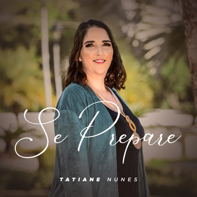シングル/Se Prepare/Tatiane Nunes