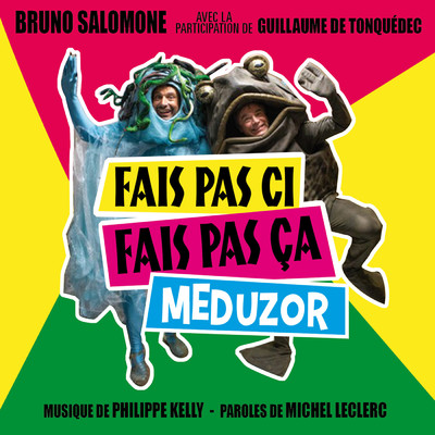 Bruno Salomone／Guillaume De Tonquedec／Philippe Kelly