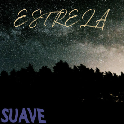 シングル/Estrela/Suave