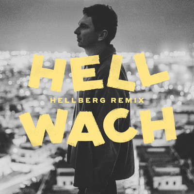 Hellwach (Hellberg Remix)/Julian le Play／toksi