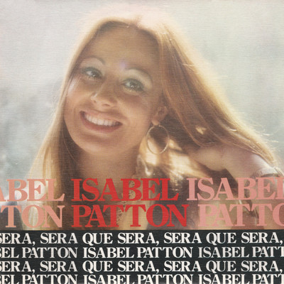 アルバム/Que Sera, Sera (Remasterizado)/Isabel Patton
