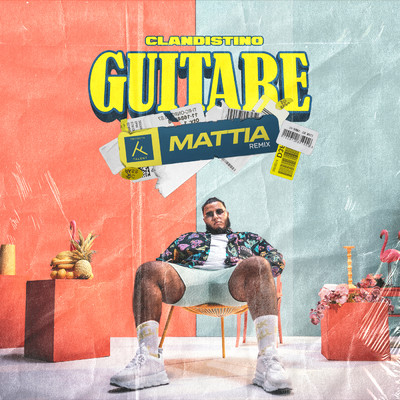 アルバム/Guitare (MATTIA Remix)/Clandistino