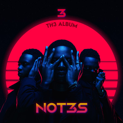 3 Th3 Album (Explicit)/Not3s