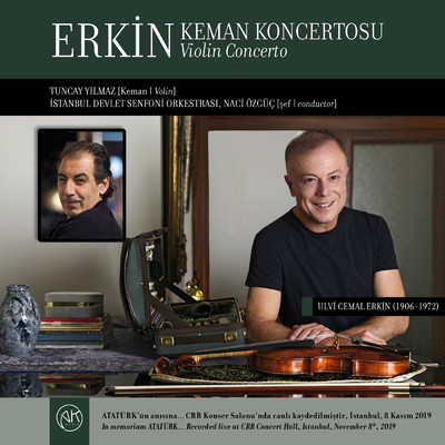 Keman Koncertosu/Tuncay Yilmaz／Istanbul Devlet Senfoni Orkestrasi／Naci Ozguc