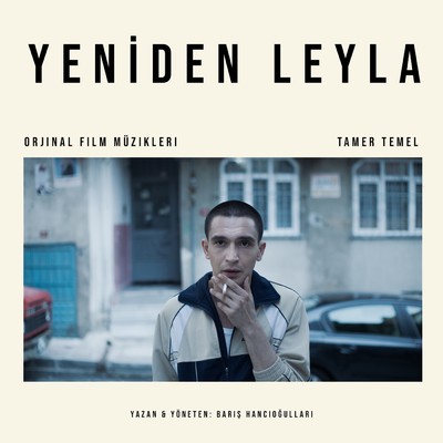 Yeniden Leyla (Orijinal Film Muzikleri)/Tamer Temel