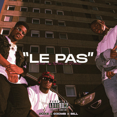 シングル/Le Pas (Explicit) feat.CSQUAD/Duke／Husslabill／03CMB