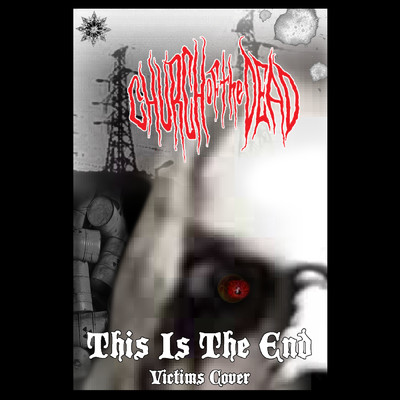 This Is The End/Church of the Dead