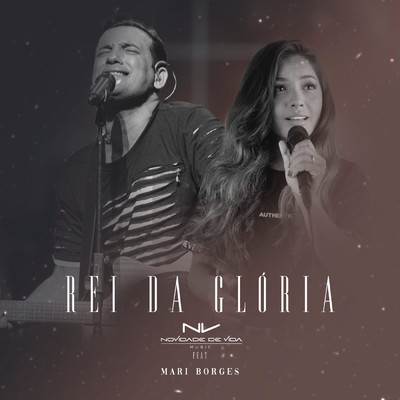 シングル/Rei da Gloria feat.Mari Borges/Novidade de Vida Music