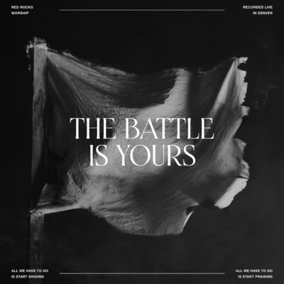 シングル/The Battle Is Yours/Red Rocks Worship