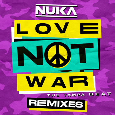 Love Not War (The Tampa Beat) [Remixes] feat.Jason Derulo/Nuka