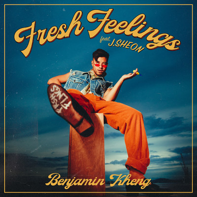 Fresh Feelings feat.J.Sheon/Benjamin Kheng