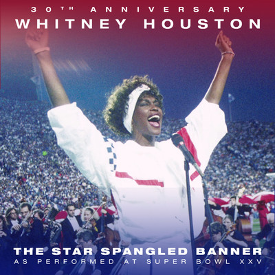 シングル/The Star Spangled Banner (Live from Super Bowl XXV) feat.The Florida Orchestra/Whitney Houston