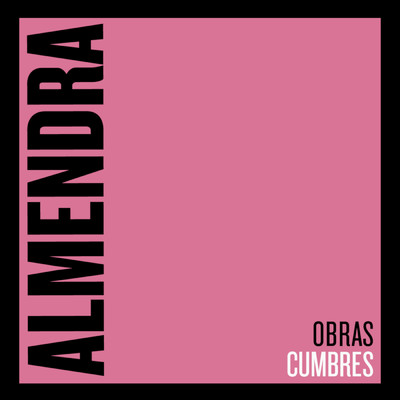 Obras Cumbres/Almendra