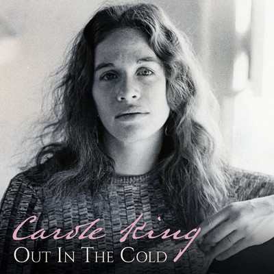 シングル/Out in the Cold/Carole King
