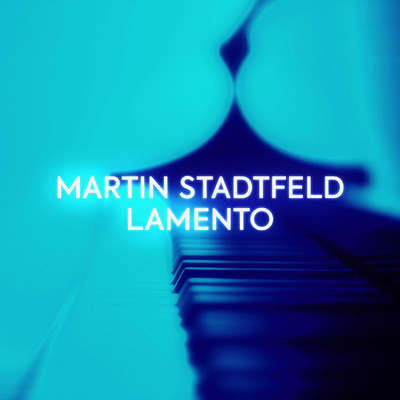 Lamento (After ”When I Am Laid in Earth” from Dido and Aeneas, Z. 626)/Martin Stadtfeld