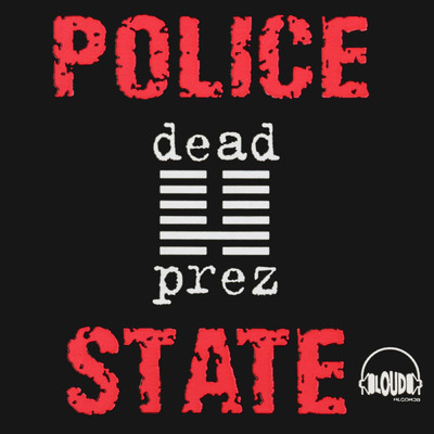 シングル/Police State (A Cappella) (Explicit) feat.Chairman Omali Yeshitela/dead prez