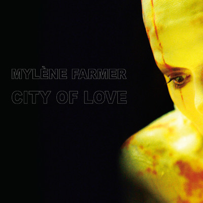 アルバム/City of Love (Remixes)/Mylene Farmer