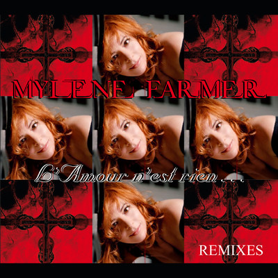 L'amour n'est rien... (Remixes) (Explicit)/Mylene Farmer