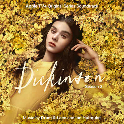 アルバム/Dickinson: Season Two (Apple TV+ Original Series Soundtrack)/Drum & Lace／Ian Hultquist