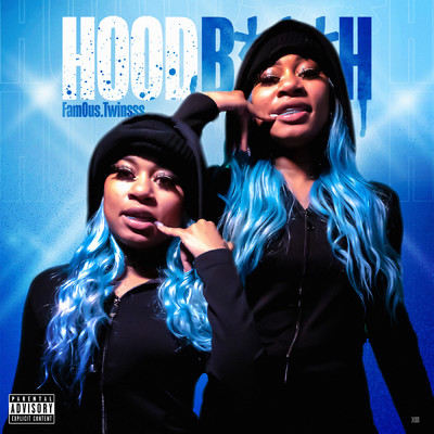Hood Bitch (Explicit)/Fam0us.Twinsss