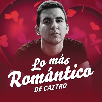 アルバム/Lo Mas Romantico de/Caztro