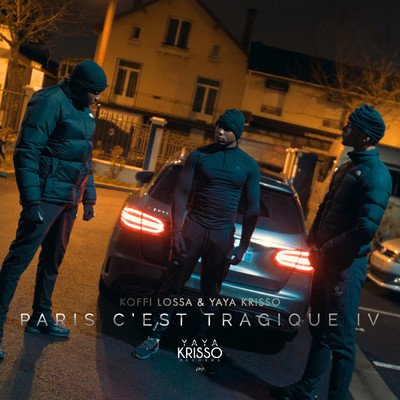 シングル/Paris c'est tragique 4 (Explicit) feat.Yaya Krisso/Koffi Lossa
