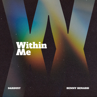 シングル/WITHIN ME (Electron Mix) feat.Benny Benassi/Dardust