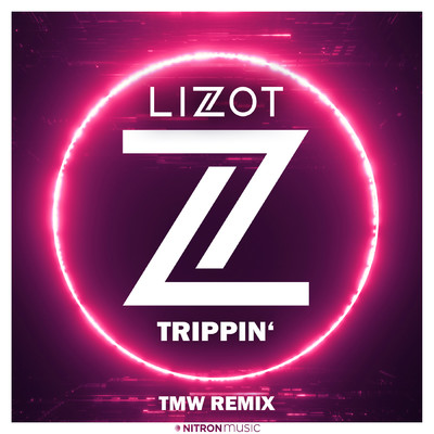 アルバム/Trippin' (TMW Remix) (Explicit)/LIZOT