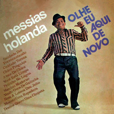 アルバム/Olha Eu Aqui de Novo/Messias Holanda
