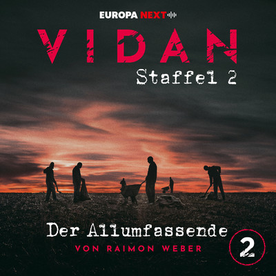 アルバム/Staffel 2: Schrei nach Stille, Folge 2: Der Allumfassende (Explicit)/VIDAN