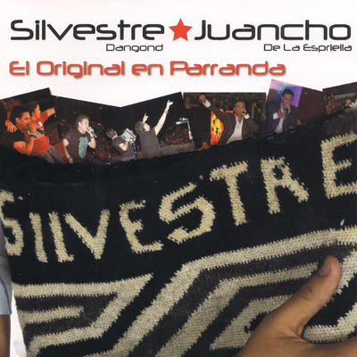 El Original Parranda/Silvestre Dangond／Juancho De La Espriella