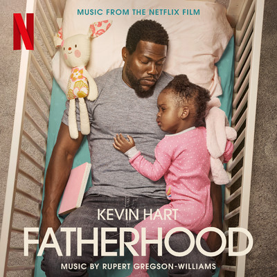 アルバム/Fatherhood (Original Motion Picture Soundtrack)/Rupert Gregson-Williams