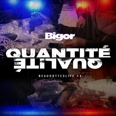 シングル/BeaudottesLife #4 (Quantite qualite) (Explicit)/Bigor