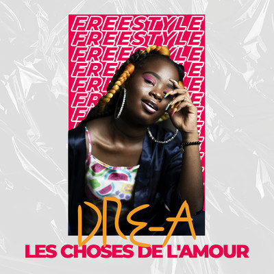 シングル/Les choses de l'amour (Freestyle 3)/DRE-A