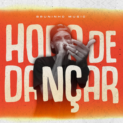 シングル/Hora de Dancar/Bruninho Music