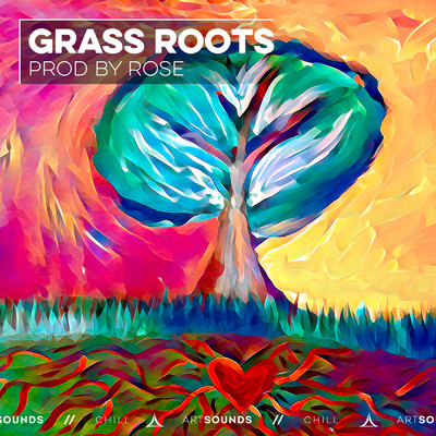 シングル/Grass Roots/Prod by Rose／Artsounds Chill