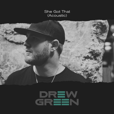 シングル/She Got That (Acoustic)/Drew Green
