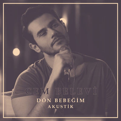 シングル/Don Bebegim (Akustik)/Cem Belevi