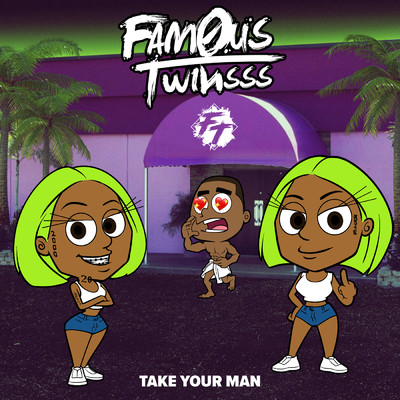 シングル/Take Your Man (Explicit)/Fam0us.Twinsss