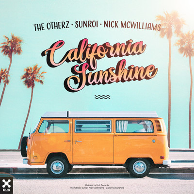 シングル/California Sunshine/The Otherz／Sunroi／Nick McWilliams