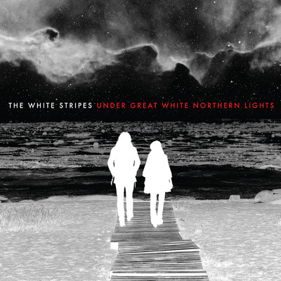 アルバム/Under Great White Northern Lights (Live)/ザ・ホワイト・ストライプス