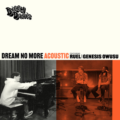 Dream No More (Acoustic Version) feat.Ruel,Genesis Owusu/Billy Davis