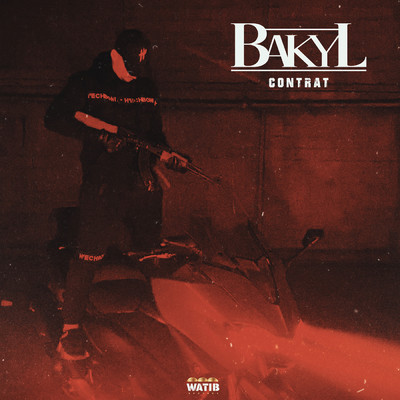 シングル/Contrat (Explicit)/Bakyl