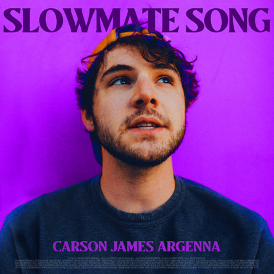 シングル/Slowmate Song/Carson James Argenna