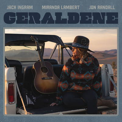 Geraldene/Jack Ingram／Miranda Lambert／Jon Randall