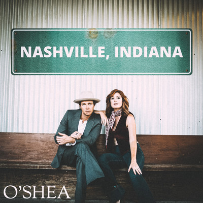 シングル/Nashville, Indiana/O'Shea