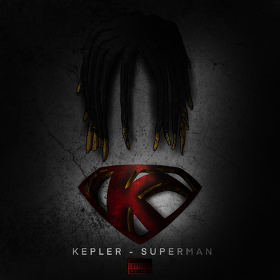 Superman (Explicit)/Kepler