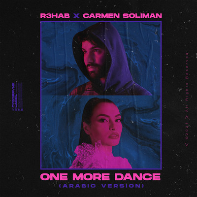 One More Dance (Arabic Version)/R3HAB／Carmen Soliman