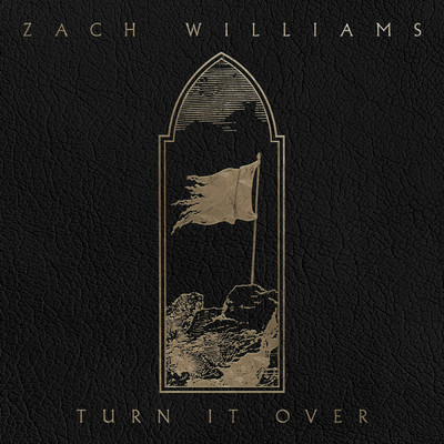 Turn It Over/Zach Williams